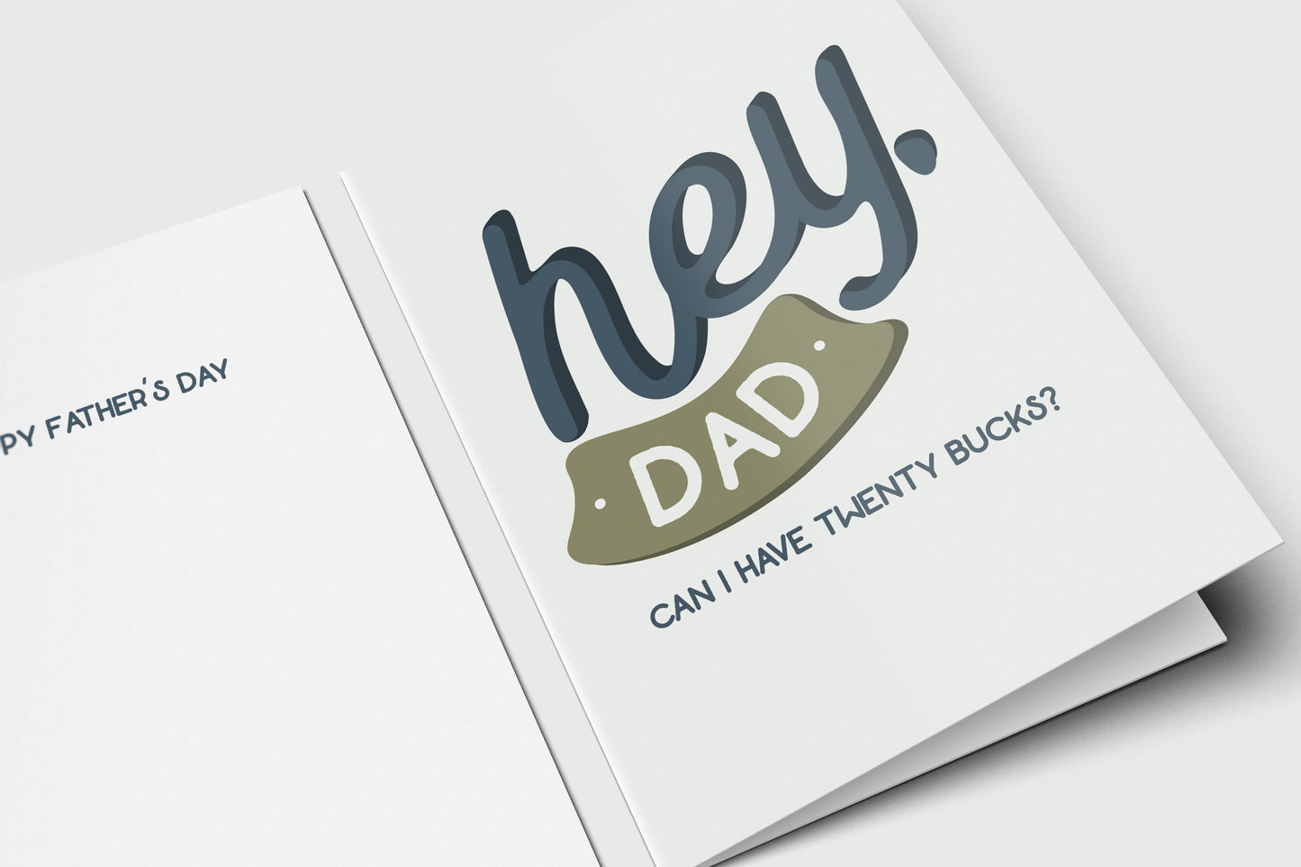 Father's Day Card | Hey Dad - Can I Have Twenty Bucks - For Dad - Folded - Wishing You a Happy Father's Day - Father's Day Gift Idea
