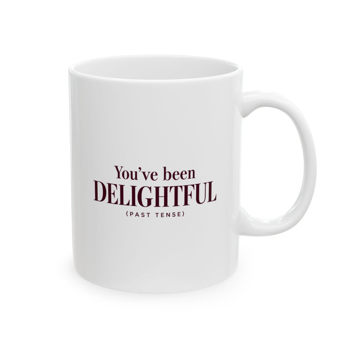 You've Been Delightful (Past Tense) mug – Hosting Collection set