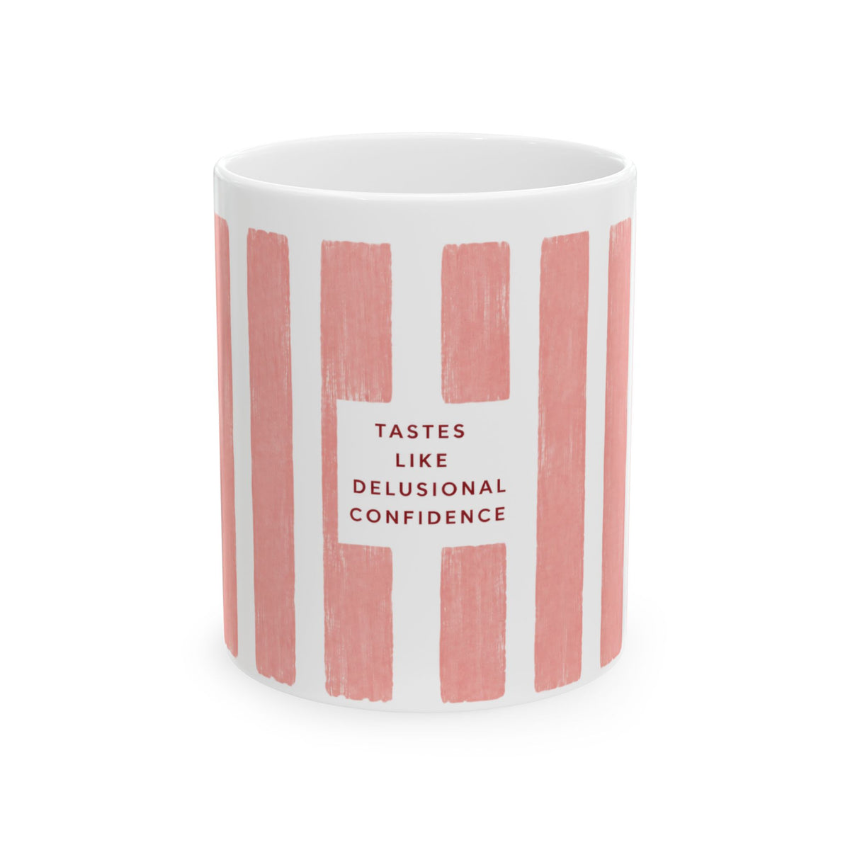 Tastes Like Delusional Confidence Mug | Striped Pink Ceramic Coffee Cup