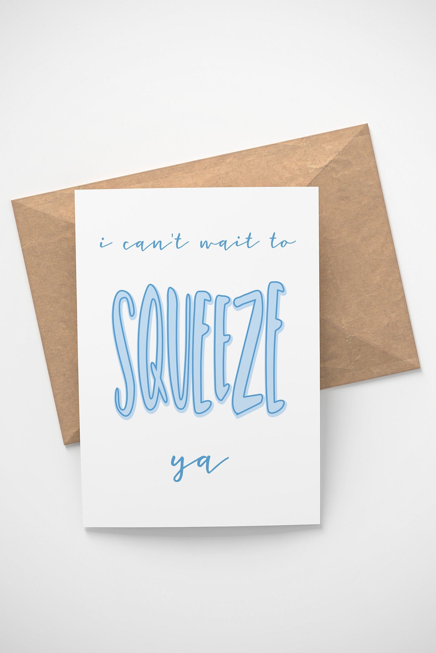 I Can't Wait To Squeeze Ya Card - Anniversary Card