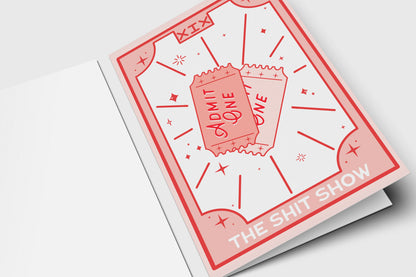 'The Shit Show' tarot-style card in pink and red with two Admit One tickets