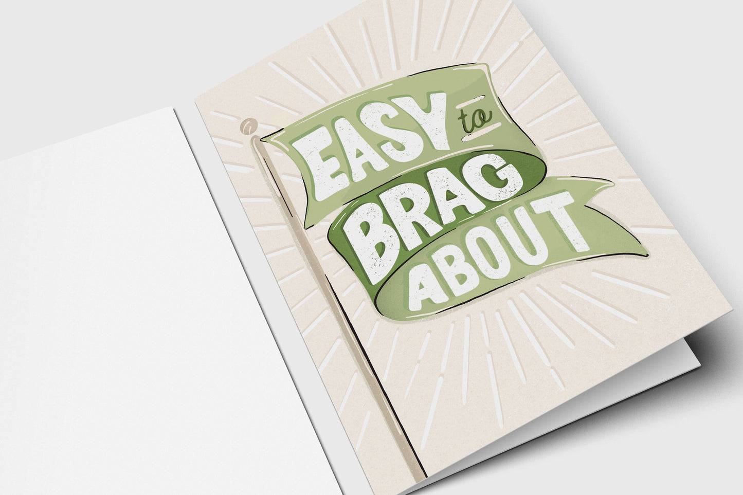 Easy To Brag About Greeting Card - Green Flag - Over Achiever - Achievement - For Friend - Just Because - Congrats - Encouragement - Grad