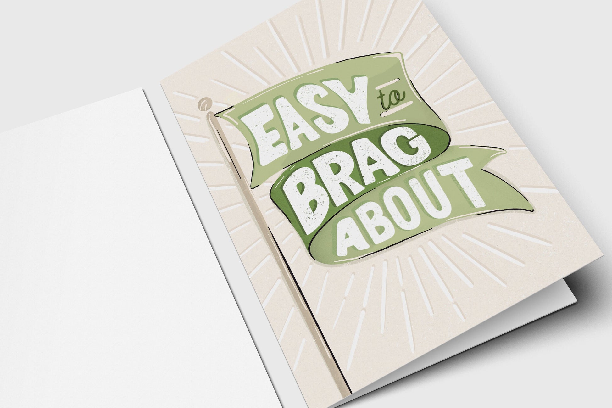 Easy To Brag About Greeting Card - Green Flag - Over Achiever - Achievement - For Friend - Just Because - Congrats - Encouragement - Grad