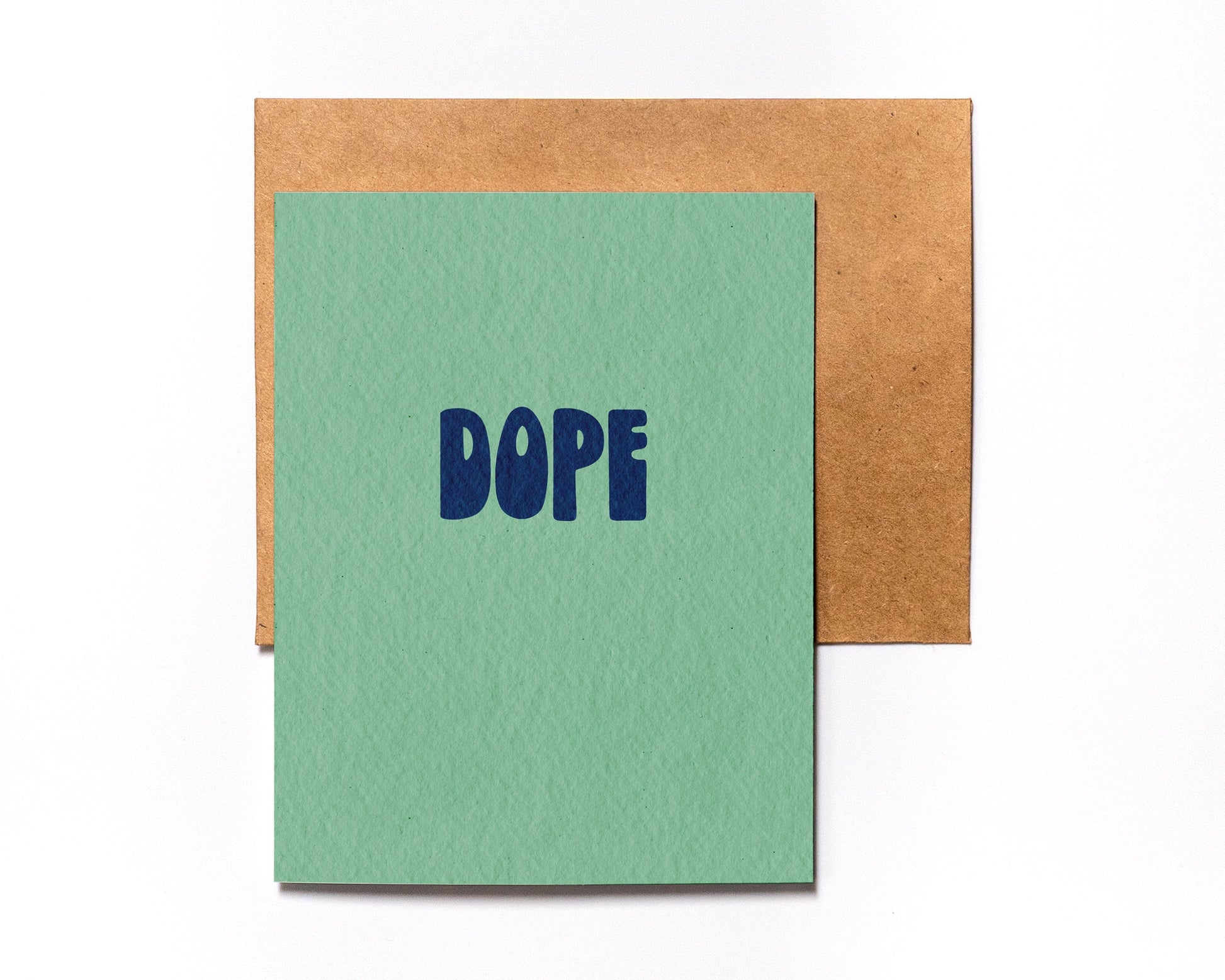 Dope Card - Hype Greeting Card - Congrats - Excited - Happy Birthday - Proud of You - Celebrate - Minimalist Greeting Card - Blank Inside