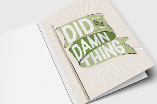 Green Flag Greeting Card - Did The Damn Thing - Over Achiever - Achievement - For Friend - Just Because - Congrats - Encouragement - Grad