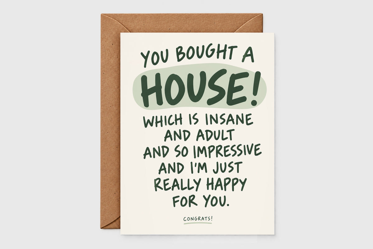 You Bought a House funny housewarming card with bold green and cream typography