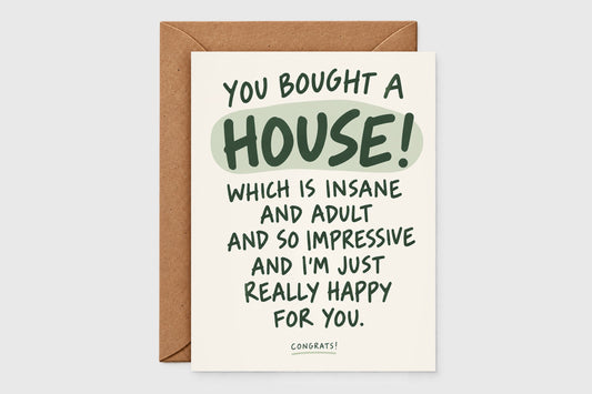 You Bought a House funny housewarming card with bold green and cream typography