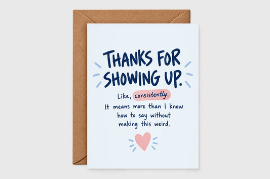 Thanks for Showing Up thank you card with navy hand-lettering and pink heart on white background
