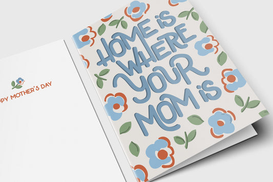 Mother's Day Card | Home Is Where Your Mom Is - For Mom - Simple - Folded - Wishing You a Happy Mother's Day - Mother's Day Gift - From Kid