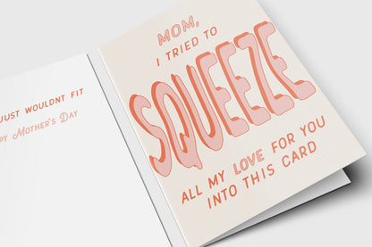I Love You Mom Mother's Day card with coral retro lettering: 'I tried to squeeze all my love into this card'