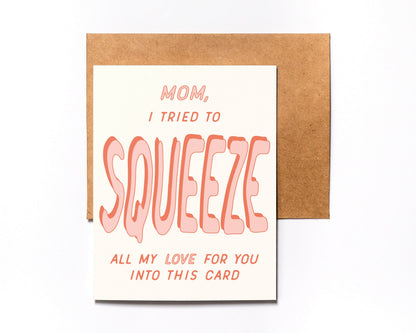 Squeeze All My Love Mother's Day card with kraft envelope
