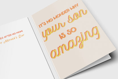 Mother-in-law Mother's Day card in orange script: 'It's no wonder why your son is so amazing'