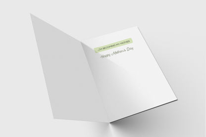 Becoming My Mother Mother's Day card – alternate view
