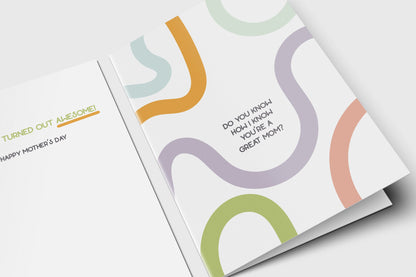 Funny Mother's Day card with pastel squiggles: 'Do you know how I know you're a great mom?'