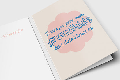 Funny Mother's Day card for a sibling: 'Thanks for giving Mom grandkids so I didn't have to' in blue on pink