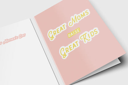 Great Moms Raise Great Kids Mother's Day card with retro yellow lettering on pink