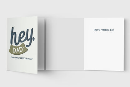 Father's Day Card | Hey Dad - Can I Have Twenty Bucks - For Dad - Folded - Wishing You a Happy Father's Day - Father's Day Gift Idea