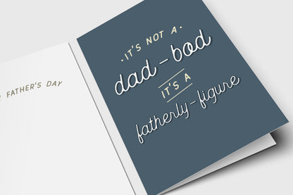 Funny dad bod Father's Day card reading 'It's not a dad bod, it's a fatherly figure' on slate blue