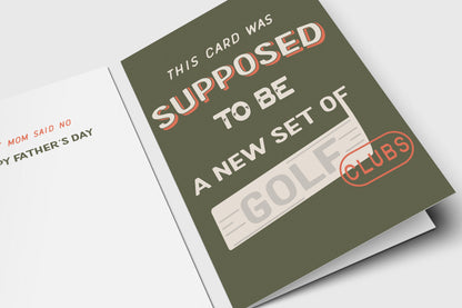 Funny golf Father's Day card in olive green: 'This card was supposed to be a new set of golf clubs'