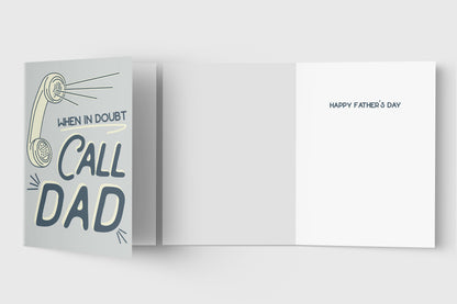Father's Day Card | When In Doubt Call Dad - Folded - Wishing You a Happy Father's Day - Father's Day Gift Idea - Funny - Unique Card